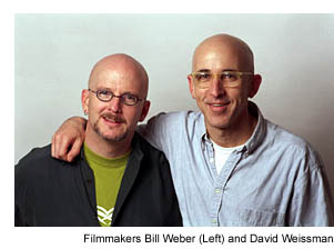 Bill Weber and David Weissman